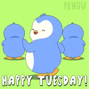 Tuesday Happy Tuesday
