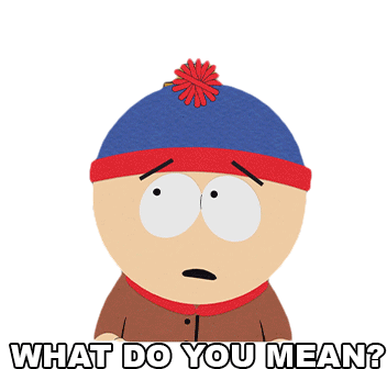 What Do You Mean Stan Marsh Sticker