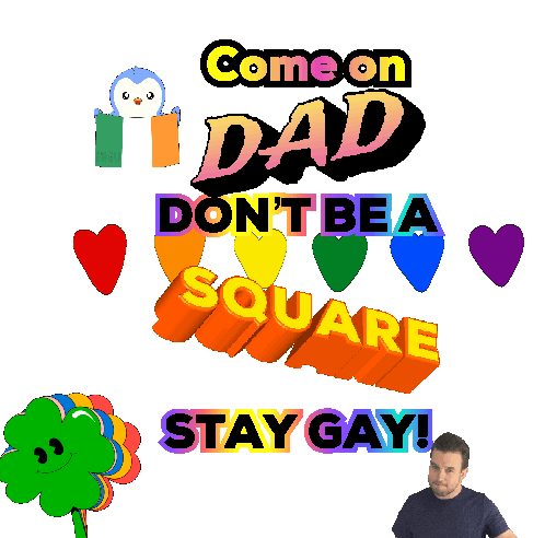 Irishman: Come on Dad, Don't Be a Square, Stay Gay!