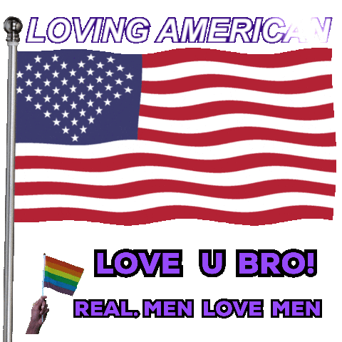 Loving American Pride Flag, Real Men Love Men