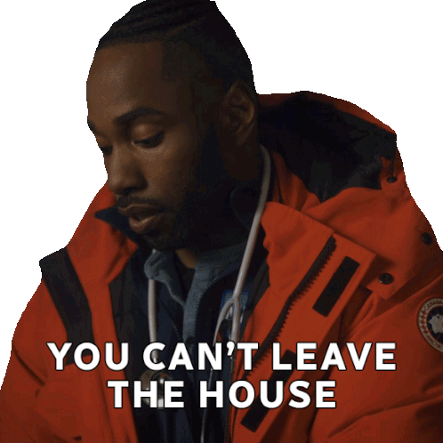 Tristan: You Can't Leave The House