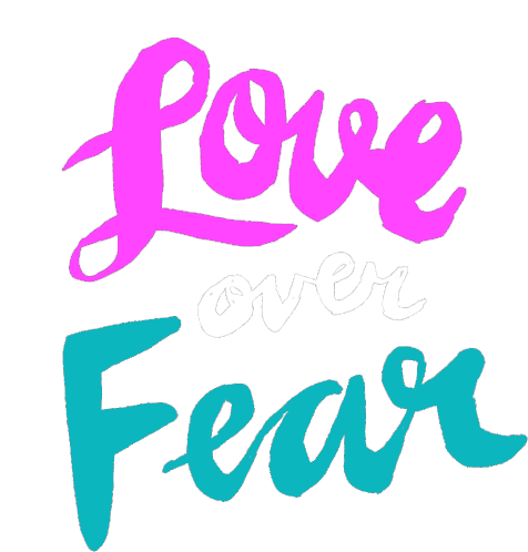 Love Over Fear Inspirational Message Sticker