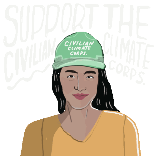 Support Civilian Climate Corps Green New Deal