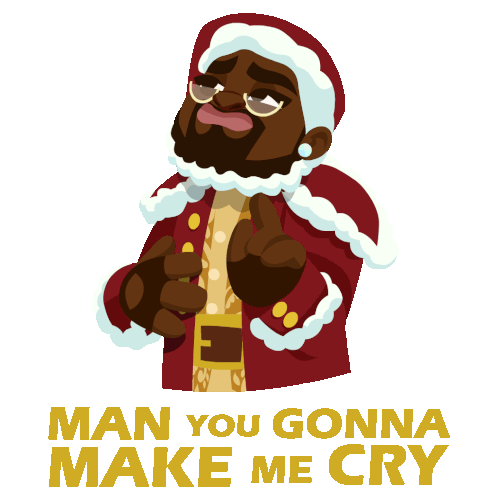 Man You Gonna Make Me Cry Santa - Dashing Through Snow