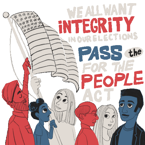 Integrity In Elections, Pass The For The People Act