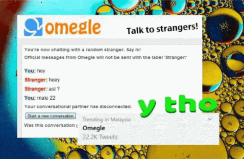 Omegle 'asl?' 'male 22' Y Tho Chat
